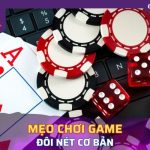 Đôi nét cơ bản về mẹo chơi game