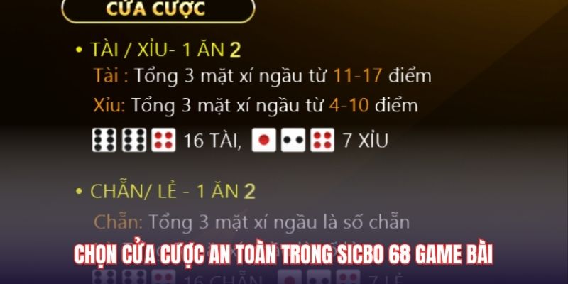 Chọn cửa cược an toàn trong Sicbo 68 game bài